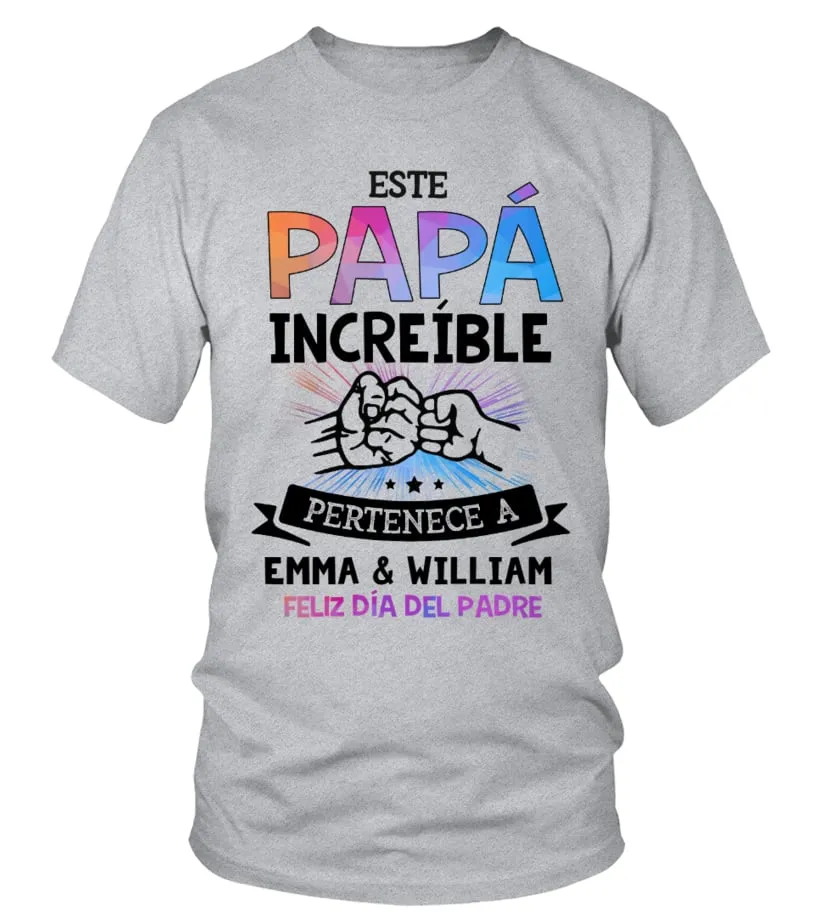 Este papá increíble pertenece a Emma & William. Feliz día del padre Camiseta cuello redondo Unisex